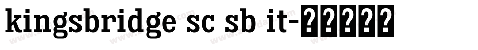 kingsbridge sc sb it字体转换